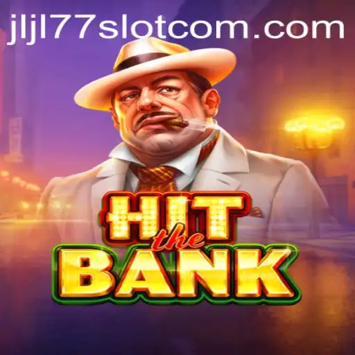HitTheBank: Discover the Thrilling JLJL77 Slot Game