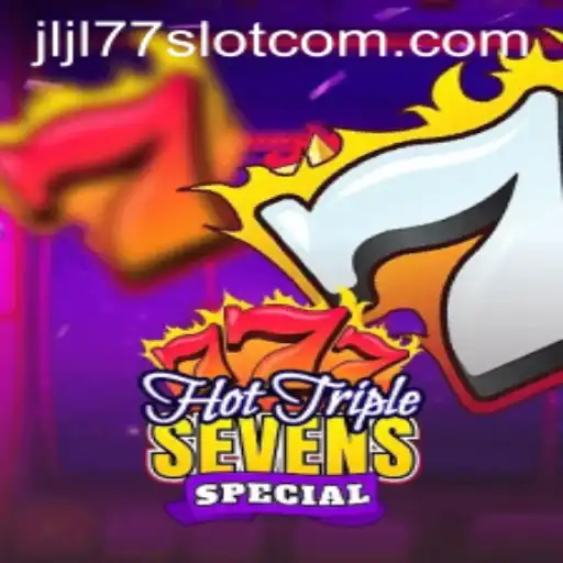 Exploring the Thrills of HotTripleSevensSpecial and the JLJL77 Slot Experience