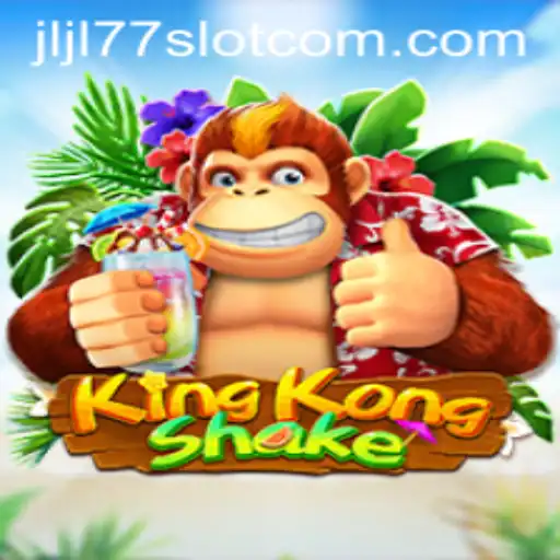Explore KingKongShake: An Exciting Venture into the World of JLJL77 Slot