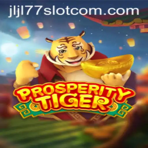 The Fascinating World of ProsperityTiger and JLJL77 Slot
