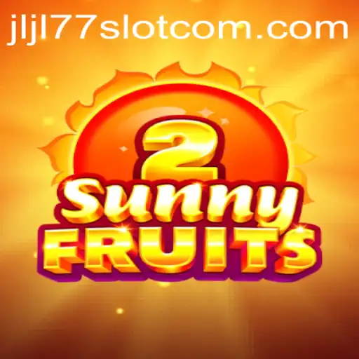 Exploring SunnyFruits2: A New Era in JLJL77 Slot Gaming