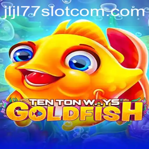 Discovering the World of TenTonWaysGoldfish: A Deep Dive into the JLJL77 Slot Experience